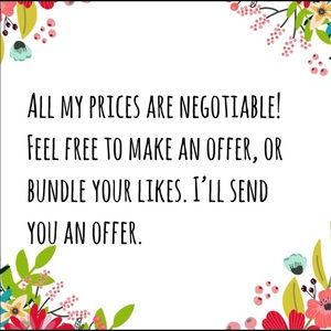 All of my prices are negotiable!